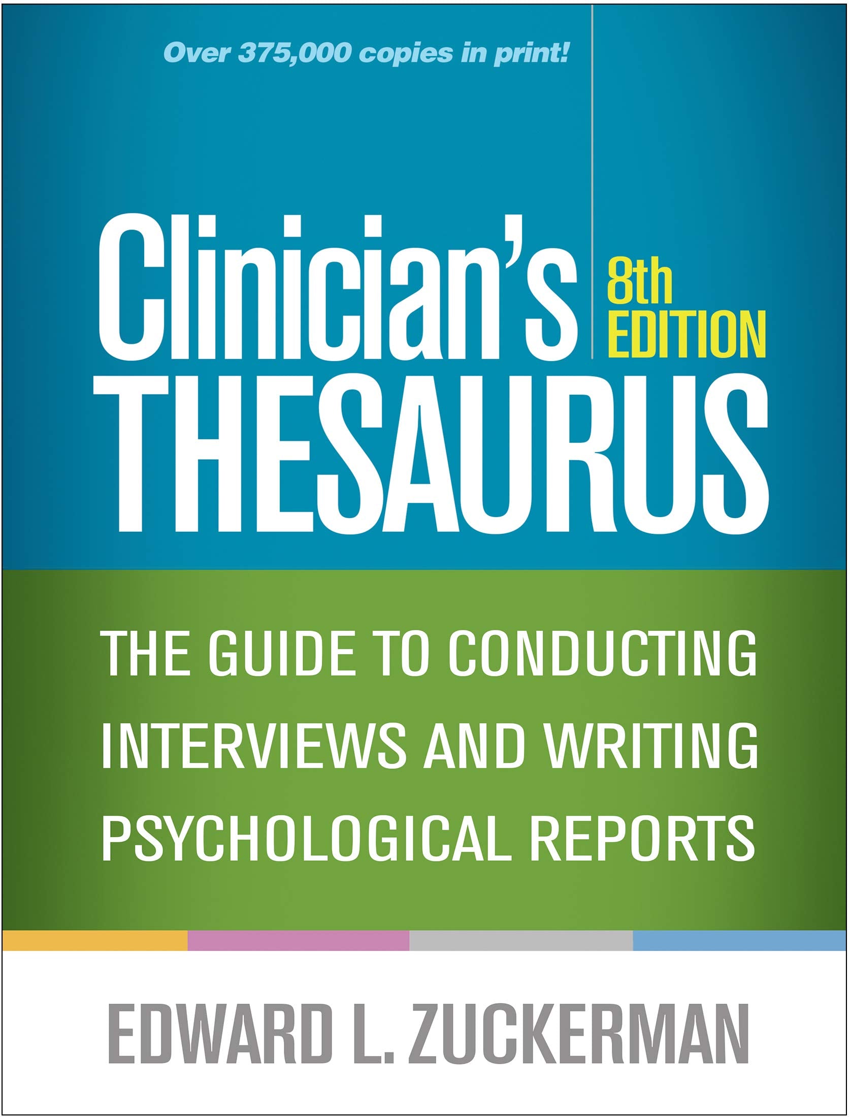 Clinician's Thesaurus, 8th Edition: The Guide to Conducting Interviews and Writing Psychological Reports Medicine