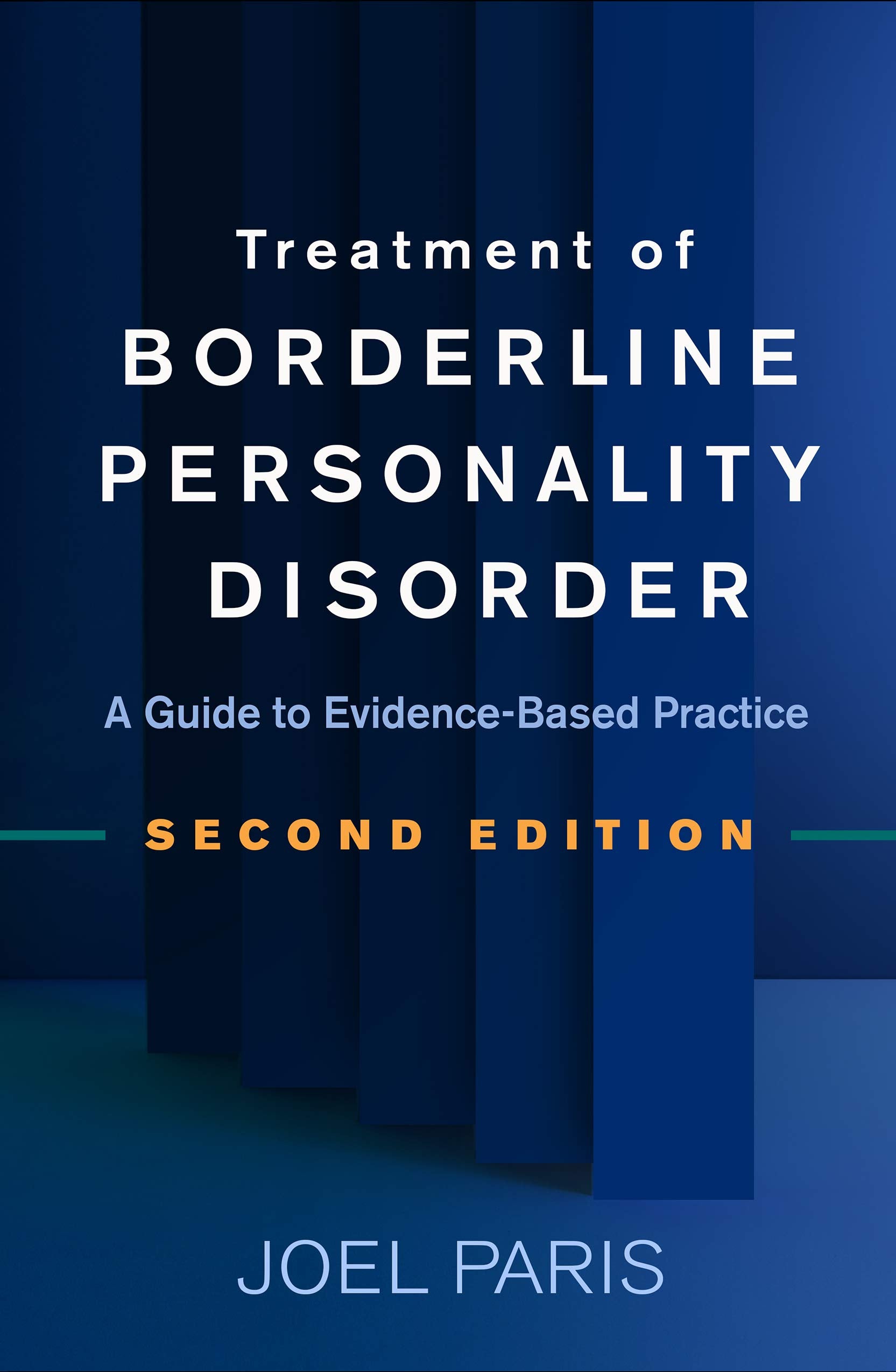 Treatment of Borderline Personality Disorder: A Guide to Evidence-Based Practice Medicine
