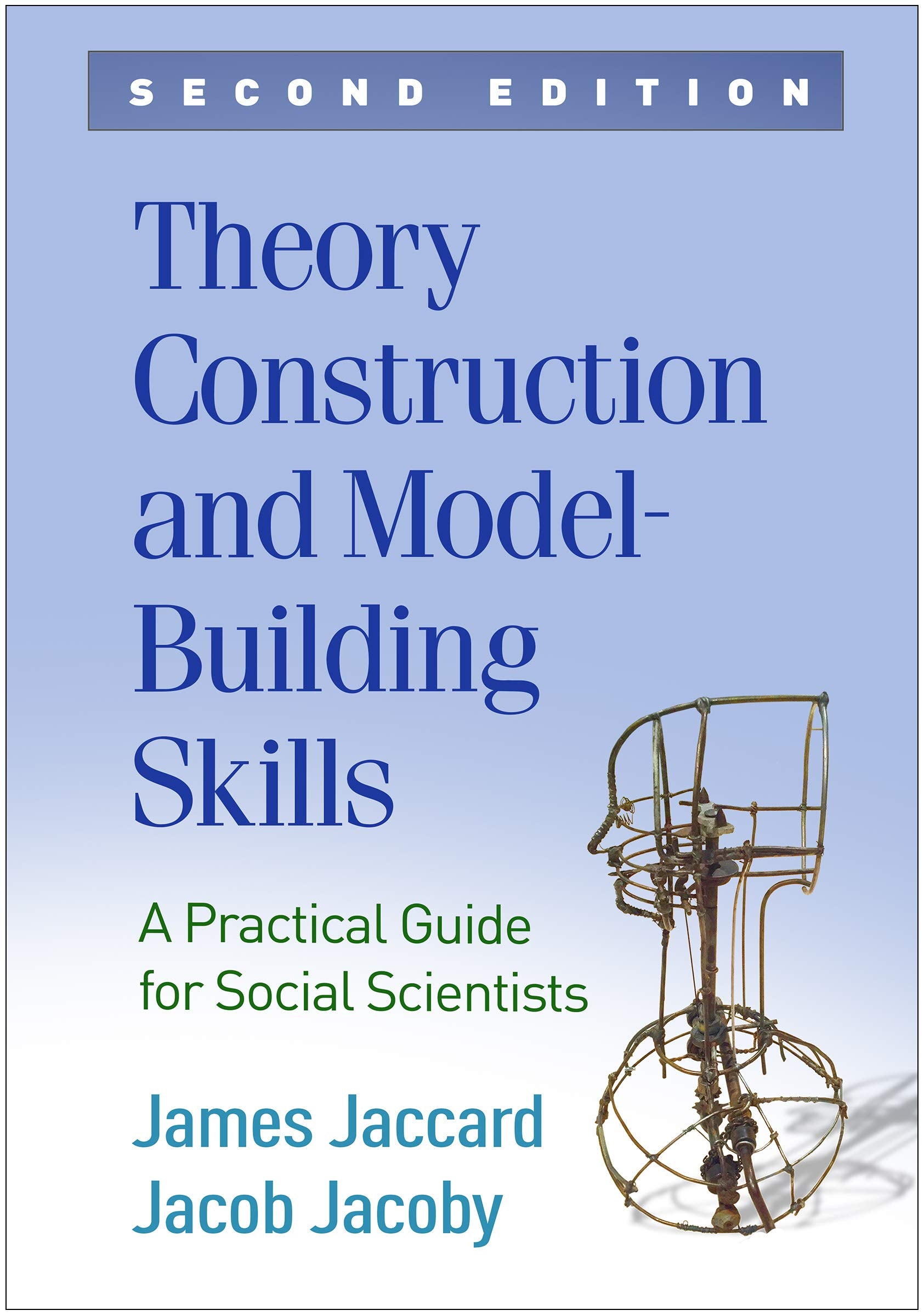 Theory Construction and Model-Building Skills: A Practical Guide for Social Scientists (Methodology in the Social Sciences) Medicine