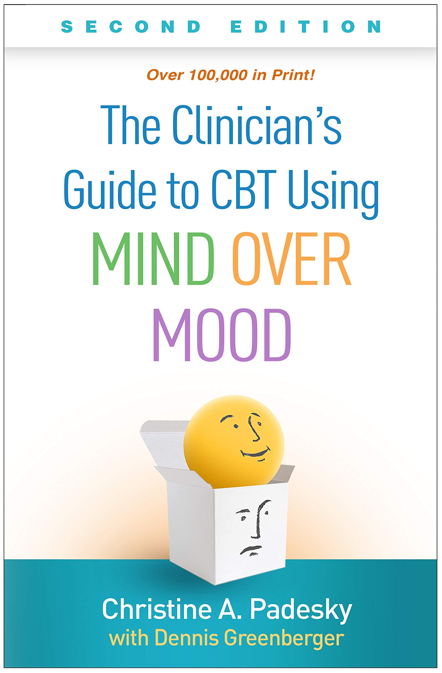 The Clinician's Guide to CBT Using Mind Over Mood, Second Edition Medicine
