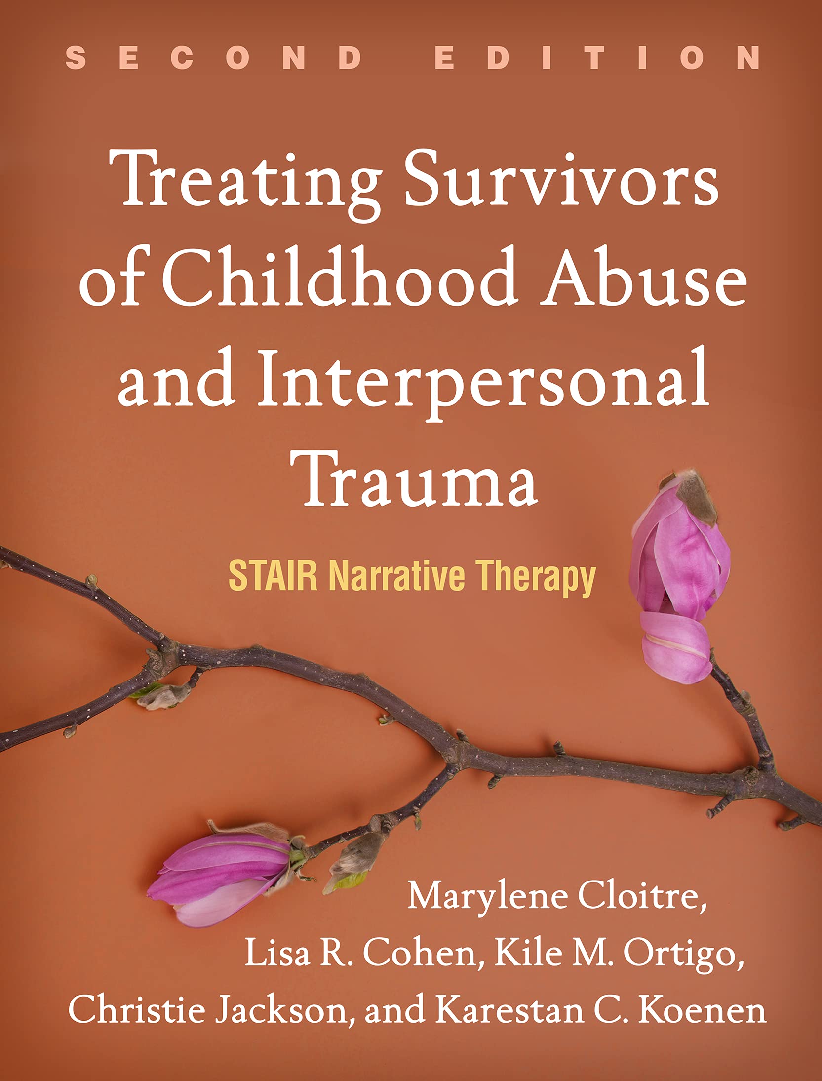 Treating Survivors of Childhood Abuse and Interpersonal Trauma, Second Edition: Stair Narrative Therapy Medicine