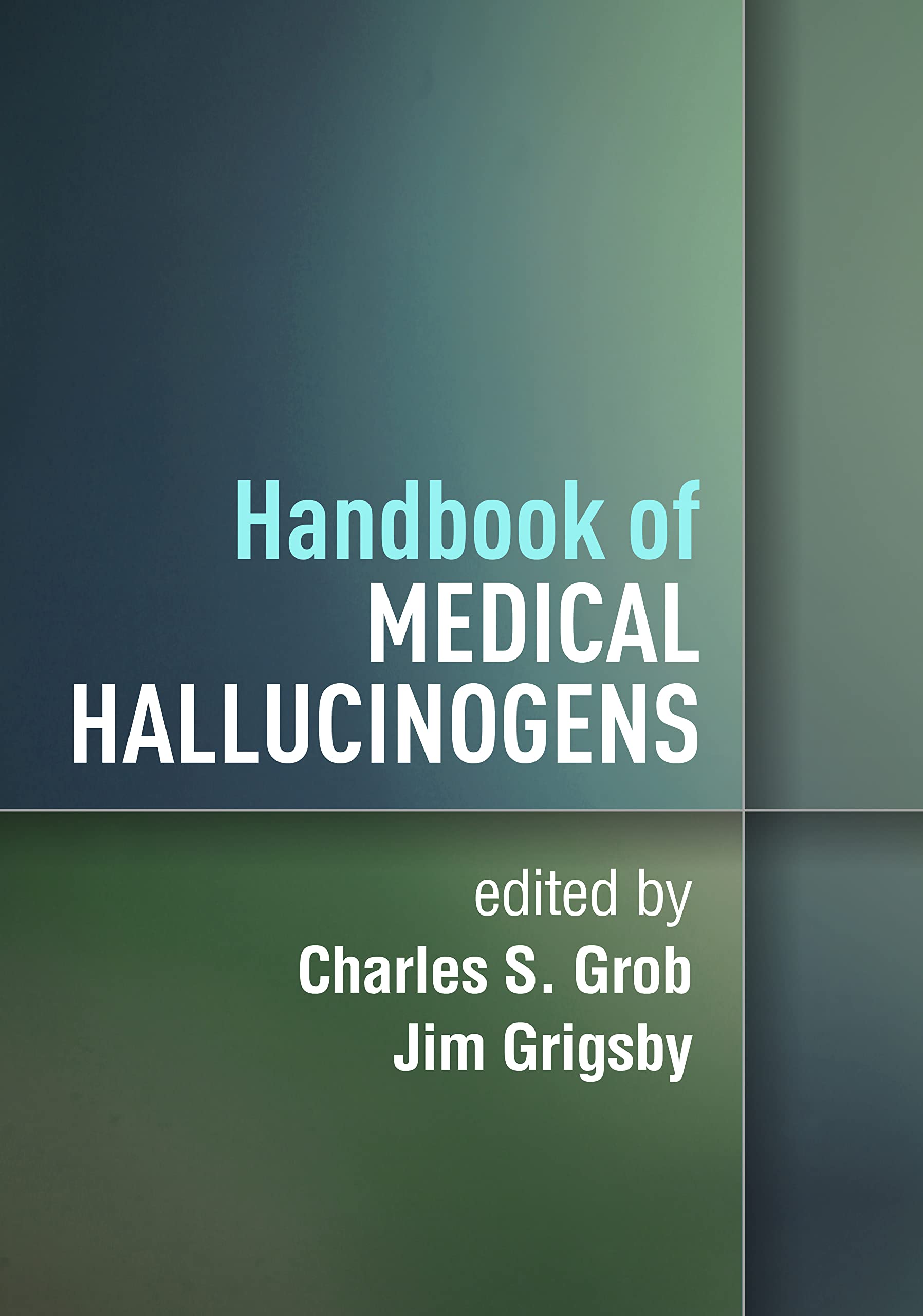 Handbook of Medical Hallucinogens Medicine