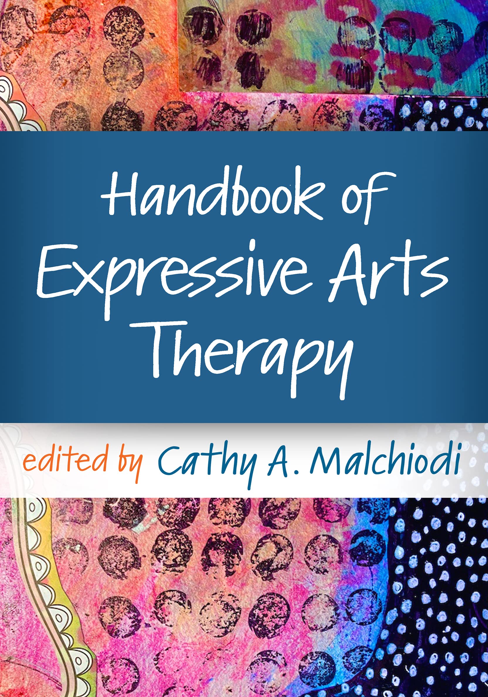 Handbook of Expressive Arts Therapy Medicine