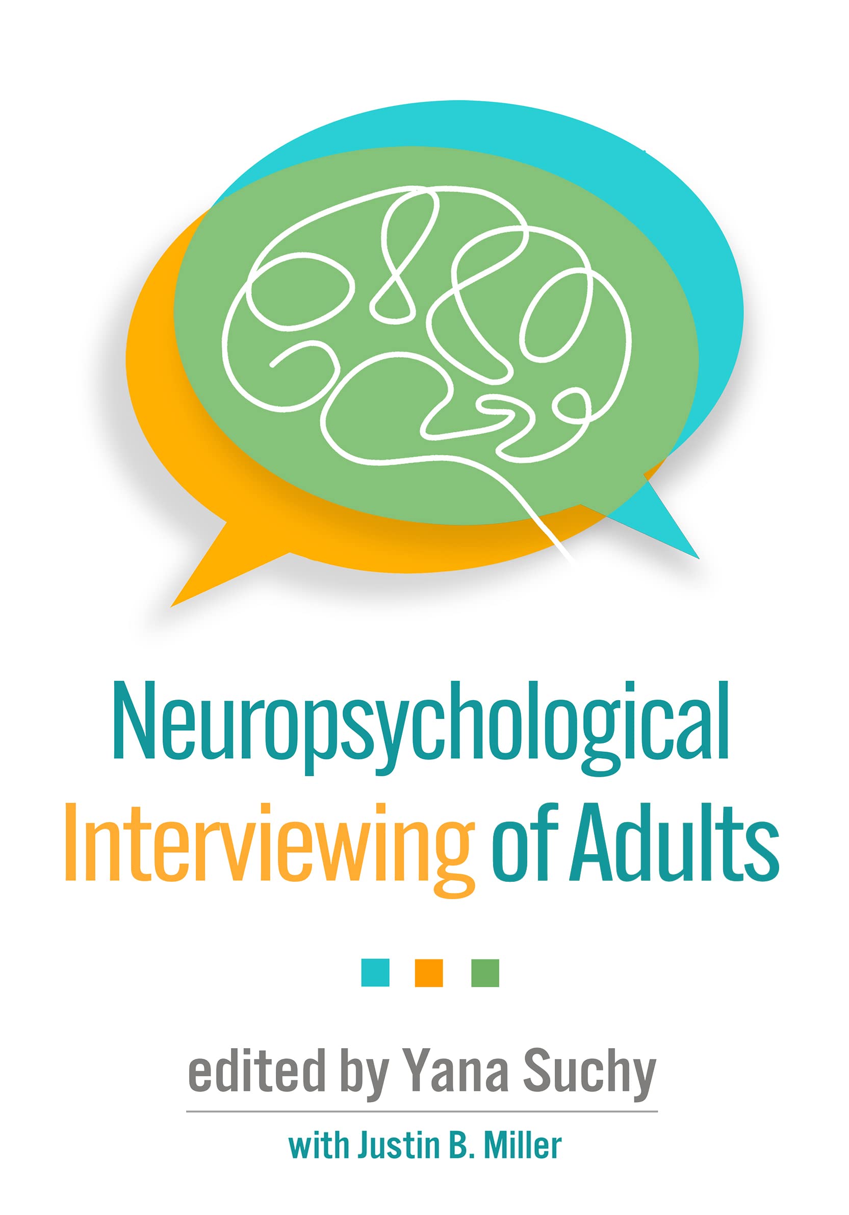 Neuropsychological Interviewing of Adults Medicine
