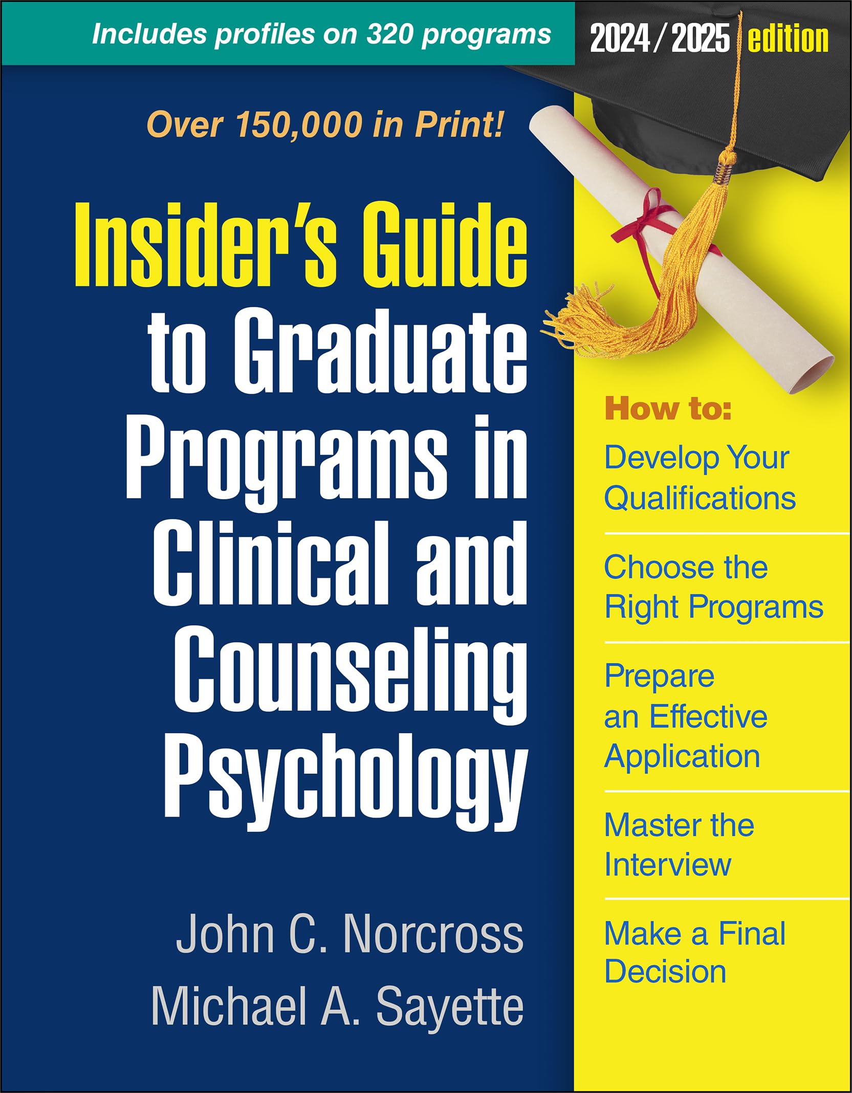 Insider's Guide to Graduate Programs in Clinical and Counseling Psychology 2024/2025: 2024/2025 Edition Medicine