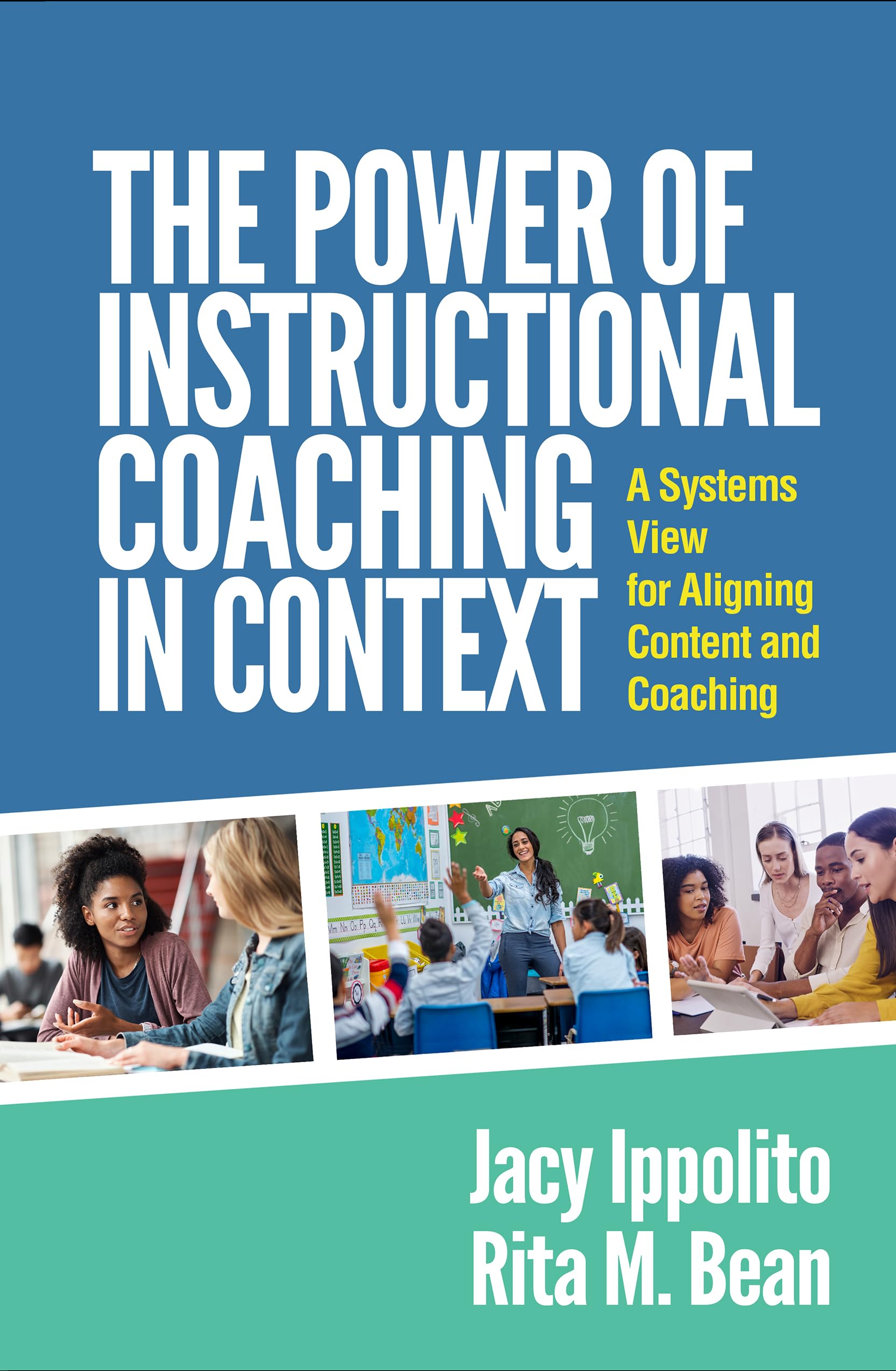 The Power of Instructional Coaching in Context: A Systems View for Aligning Content and Coaching Education & Training