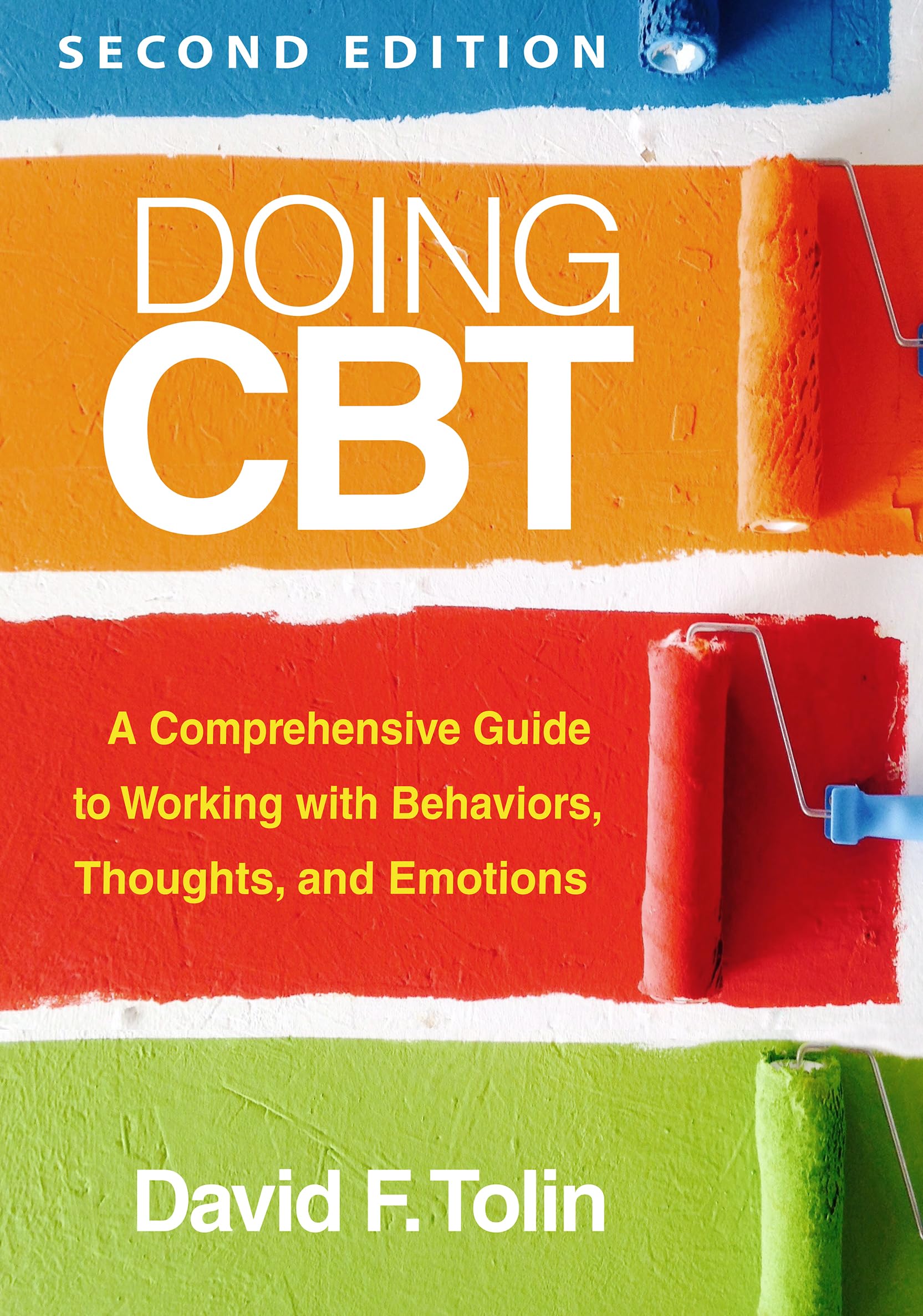 Doing CBT: A Comprehensive Guide to Working With Behaviors, Thoughts, and Emotions Medicine