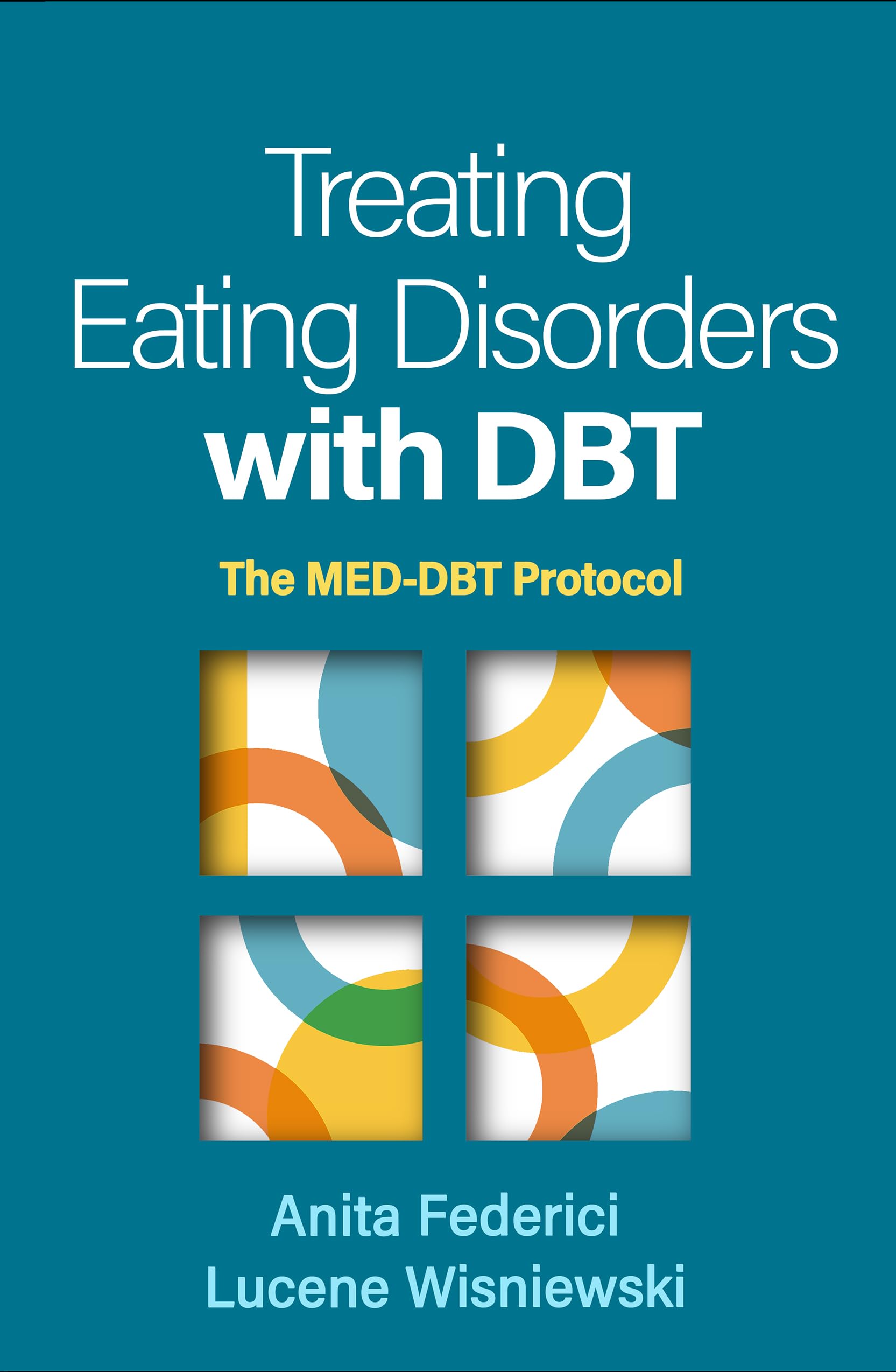Treating Eating Disorders With Dbt: The Med-dbt Protocol Medicine