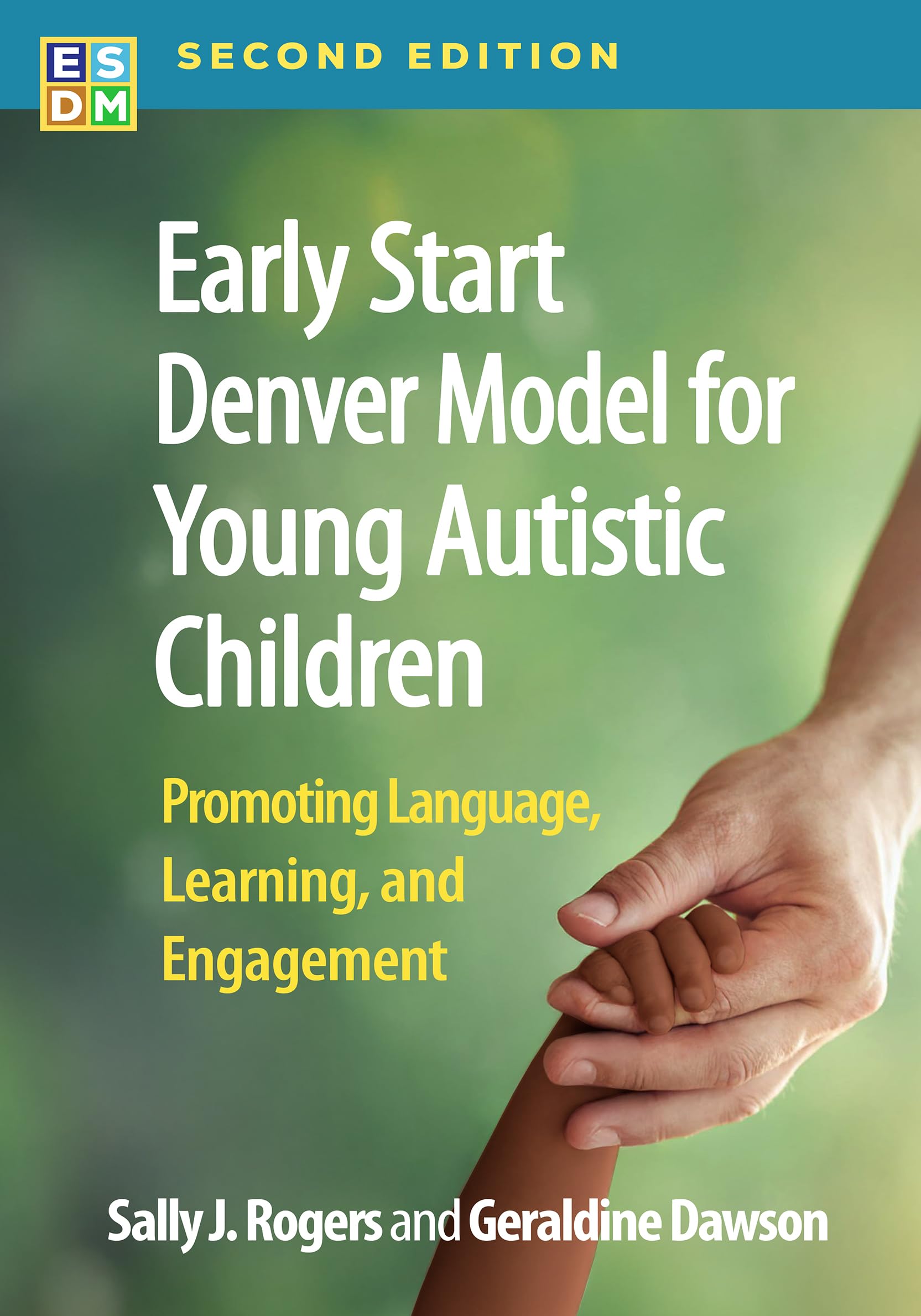 Early Start Denver Model for Young Autistic Children: Promoting Language, Learning and Engagement Medicine