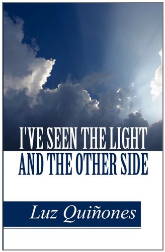 I've Seen the Light and the Other Side Poetry