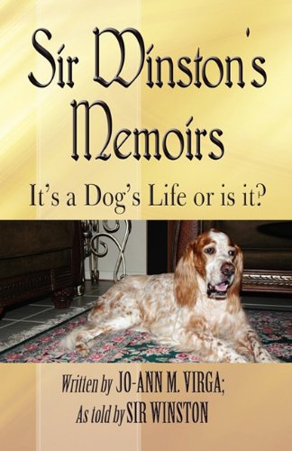 Sir Winston's Memoirs: It s a Dog's Life or Is It? Pets