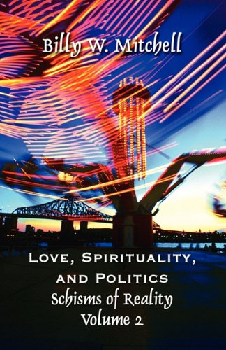 Love, Spirituality, and Politics: Schisms of Reality Poetry