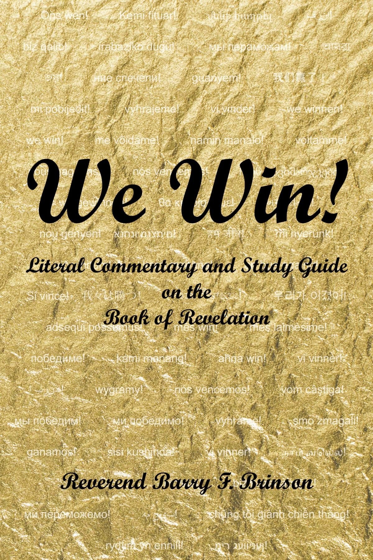 We Win!: Literal Commentary and Study Guide on the Book of Revelation Social Sciences