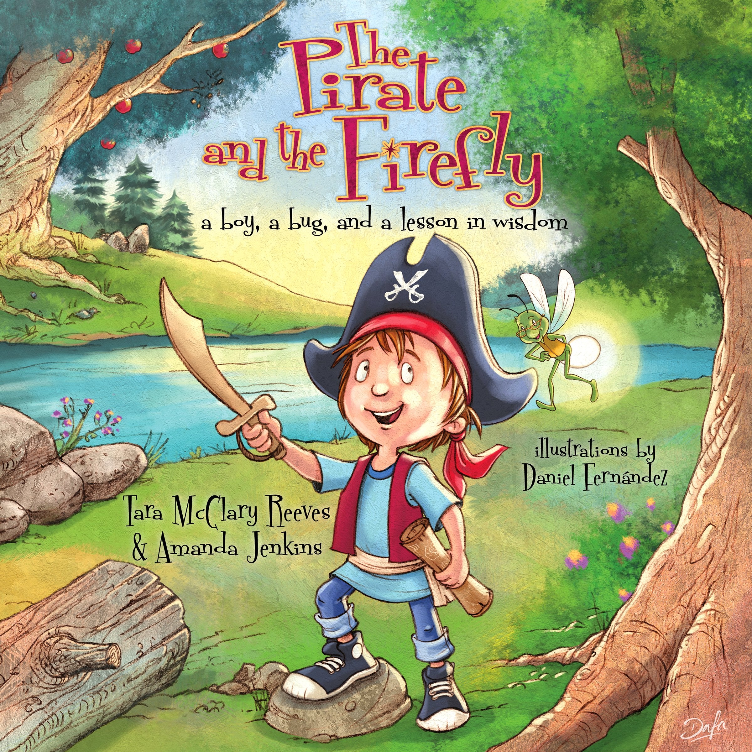The Pirate and the Firefly: A Boy, a Bug, and a Lesson in Wisdom (Firefly Chronicles) Non-fiction
