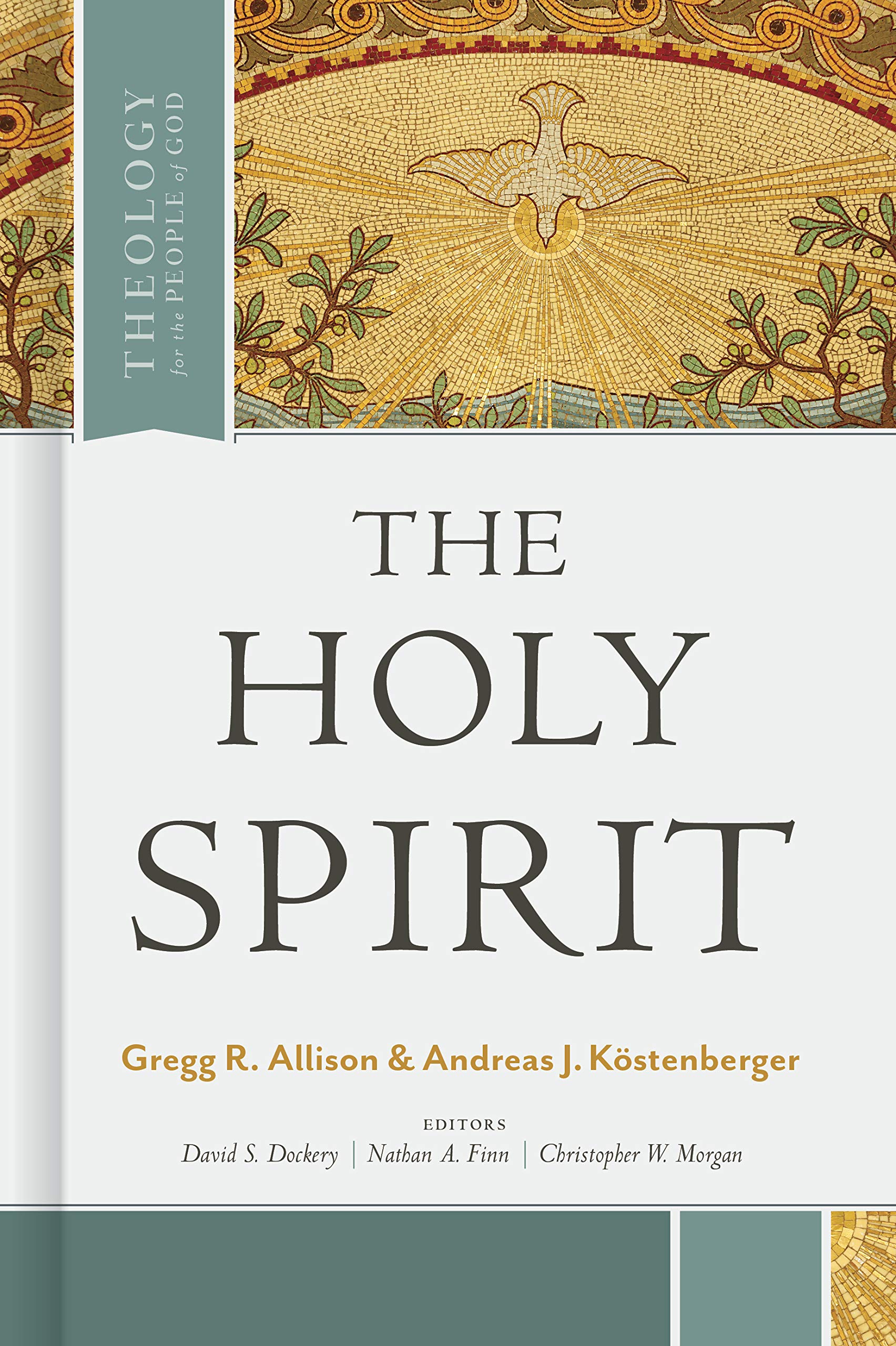 The Holy Spirit (Theology for the People of God) Religion & Esotericism