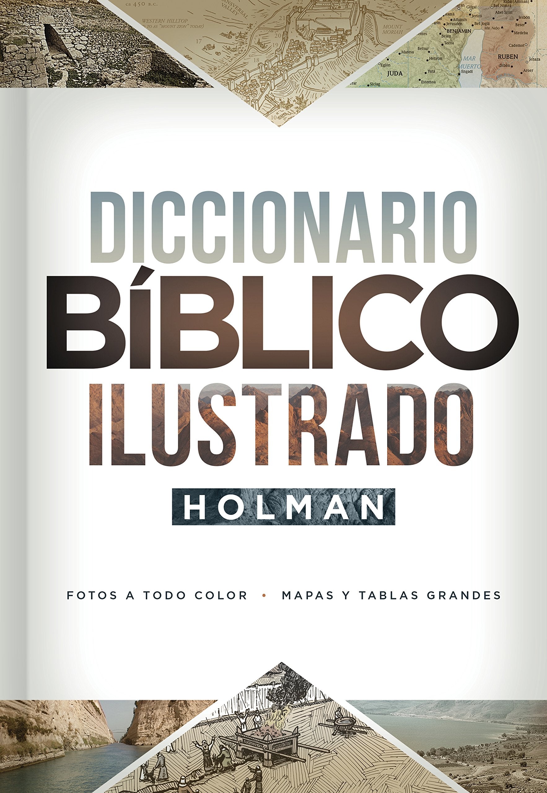 Diccionario Bíblico Ilustrado Holman: Fotos a Todo Color / Mapas Y Tablas Grandes Film, Art & Culture