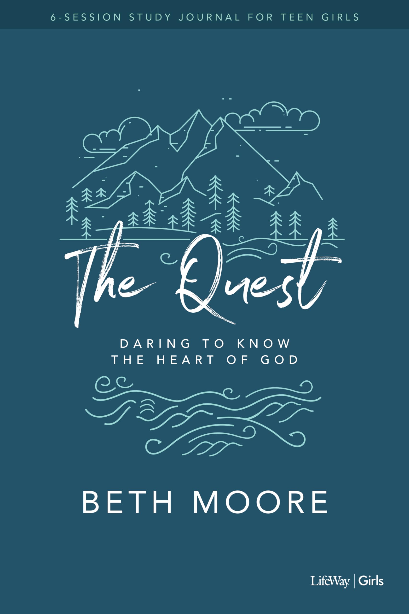 The Quest - Study Journal for Teen Girls: Daring to Know the Heart of God Religion & Esotericism