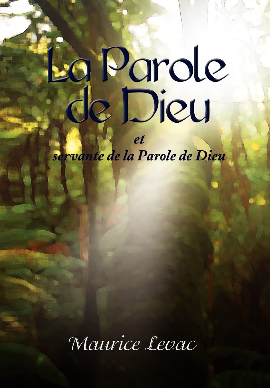La Parole De Dieu: Et Servante De La Parole De Dieu book