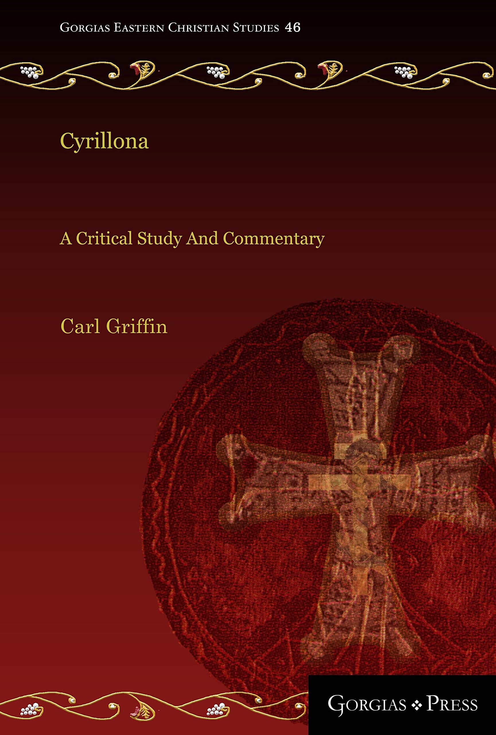 Cyrillona: A Critical Study and Commentary (Gorgias Eastern Christian Studies, Band 46) Contemporary literature