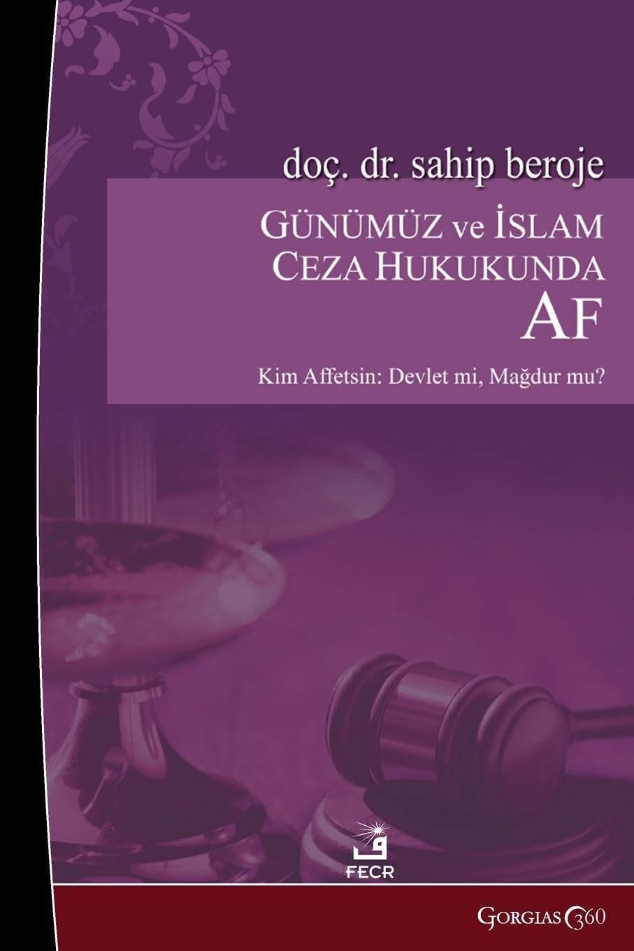 Amnesty in Contemporary and Islamic Criminal Law Religion & Esotericism