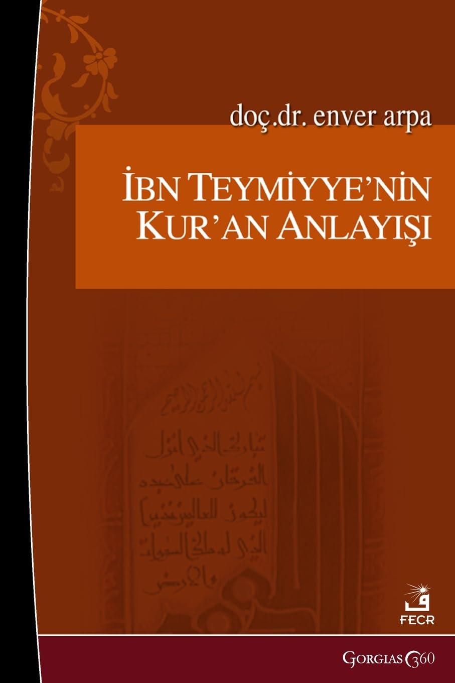 Ibn Taymiyyah's Understanding of the Quran Religion & Esotericism