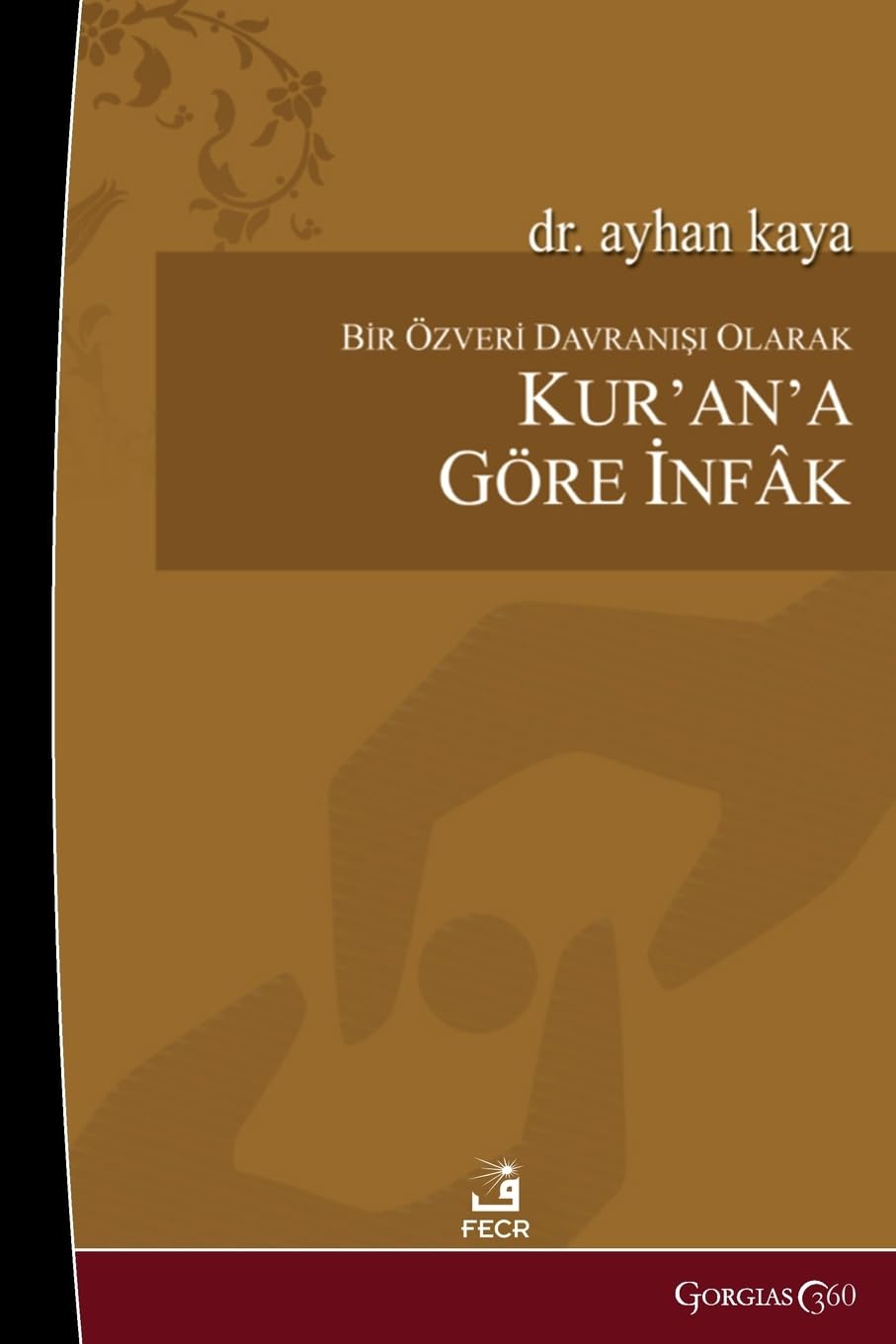 As an Act of Selflessness, Infak according to the Quran Religion & Esotericism