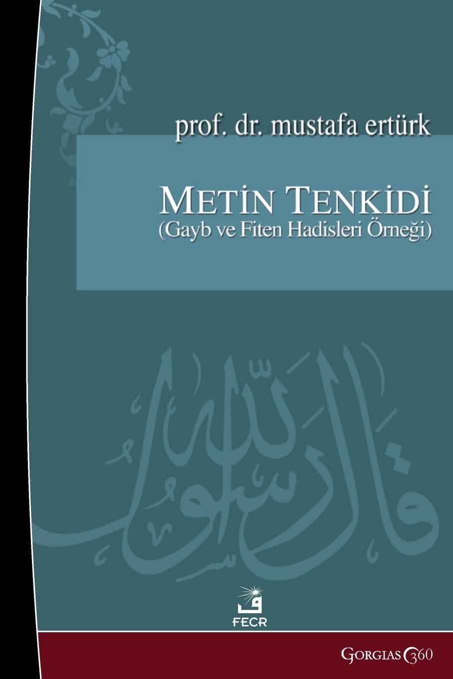 Text Criticism in Hadith Religion & Esotericism