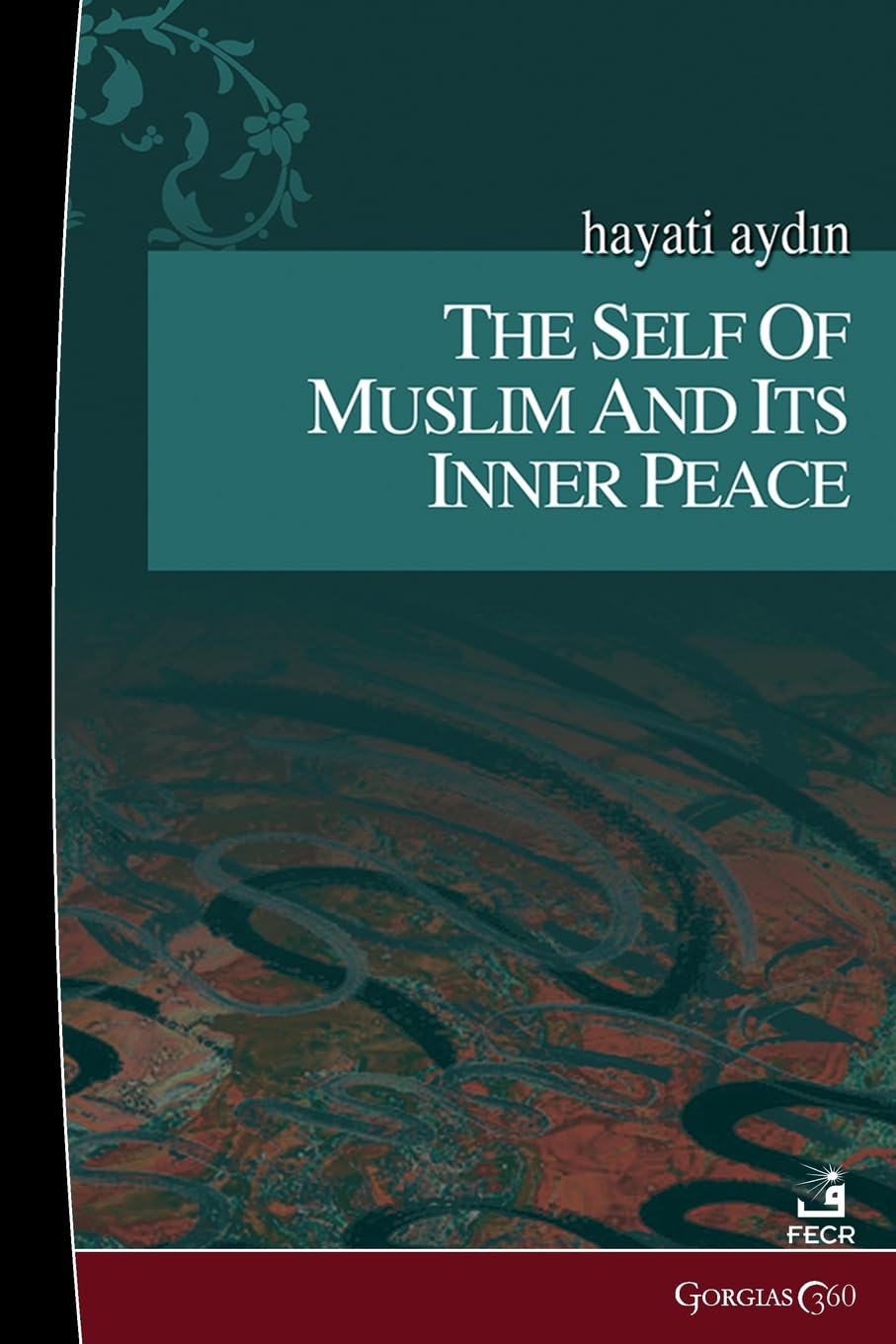 The Self of Muslim Religion & Esotericism