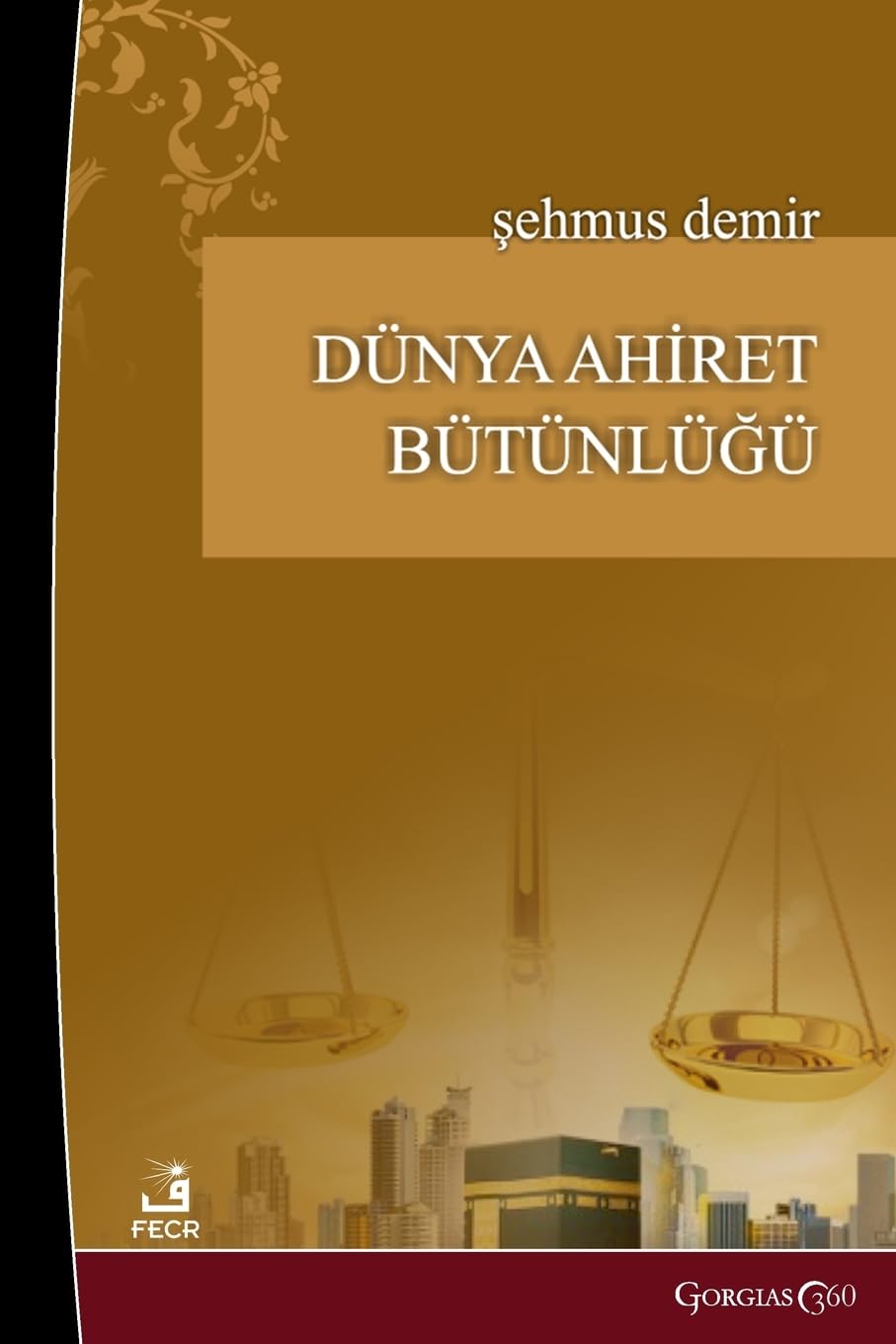 Integrity of the Worldly Life and the Afterlife Religion & Esotericism