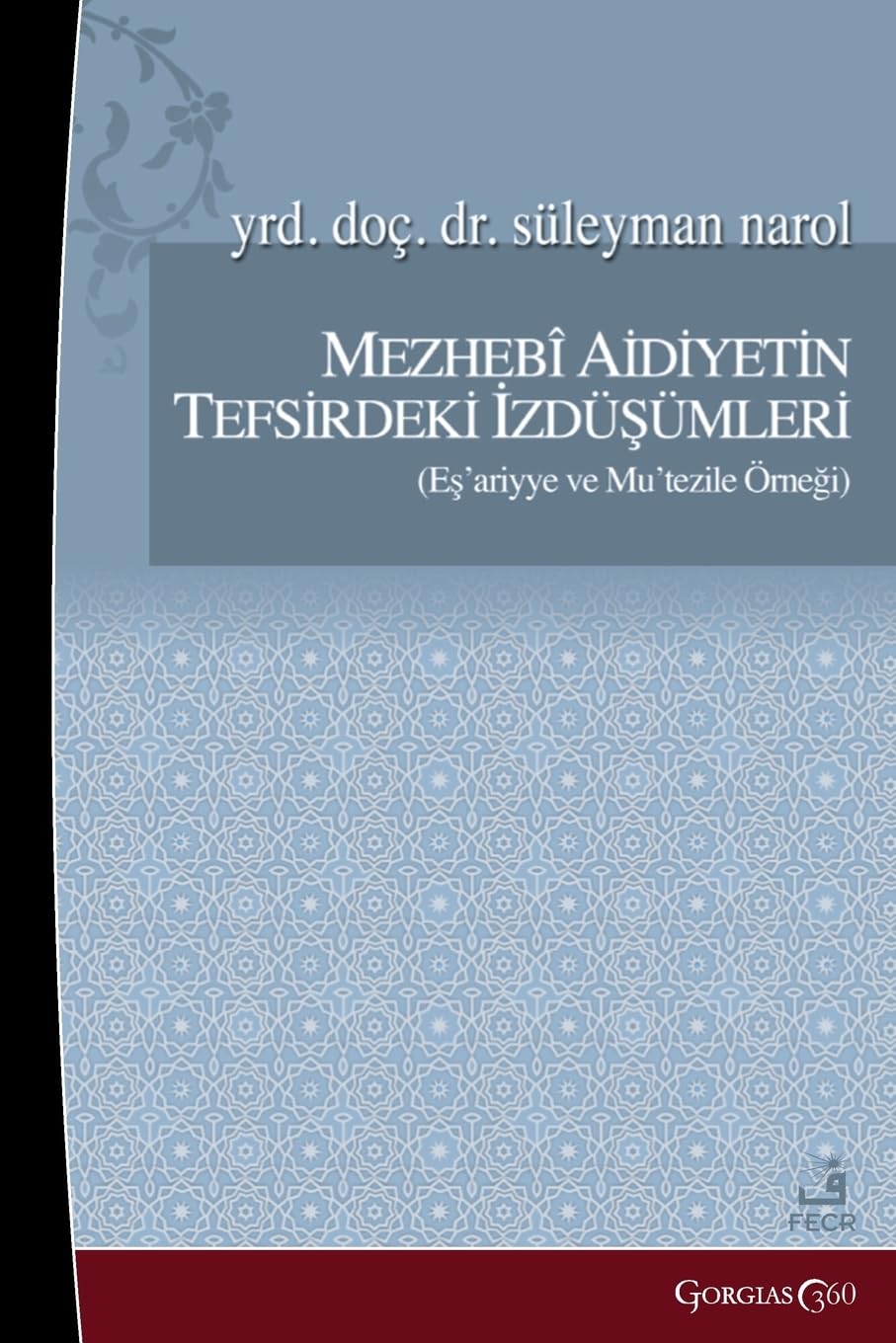 Projections of Sectarian Belonging in Tafsir Religion & Esotericism