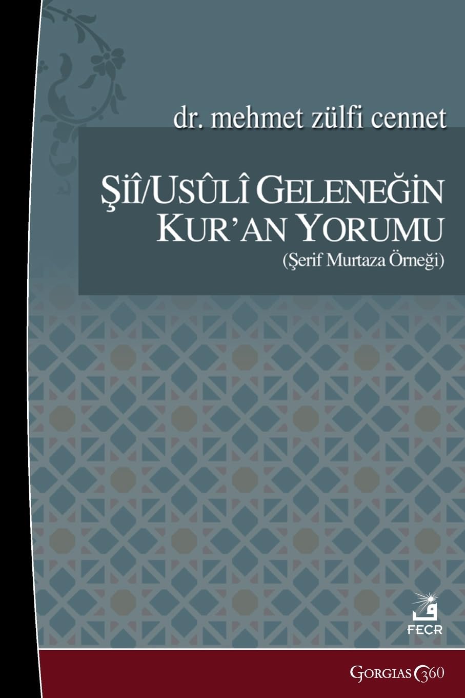 Interpretation of the Qur'an in the Shi'a/Usuli Tradition Religion & Esotericism