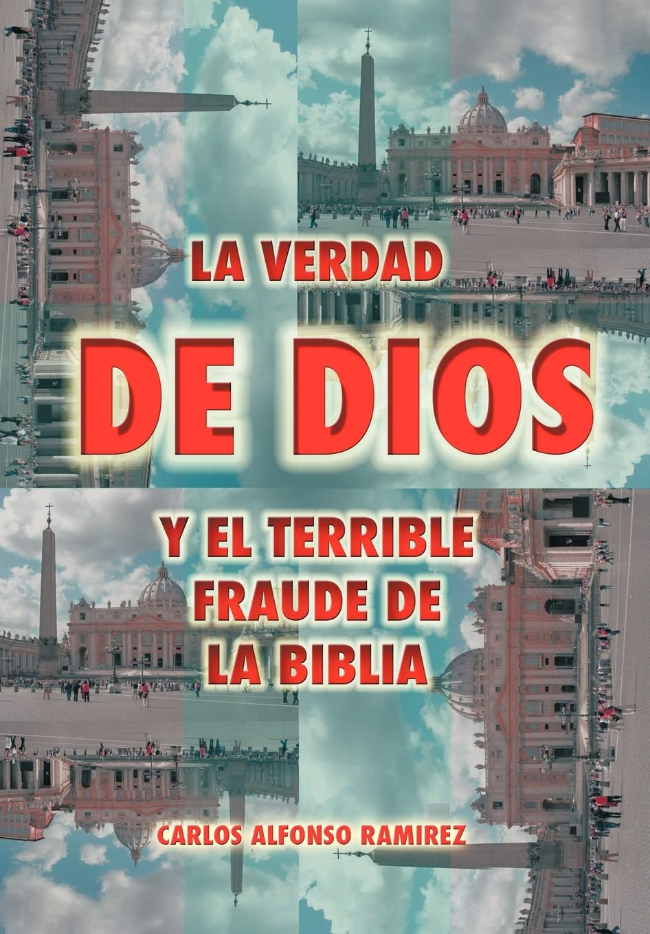 La Verdad de Dios Y el Terrible Fraude de La Biblia Religion & Esotericism