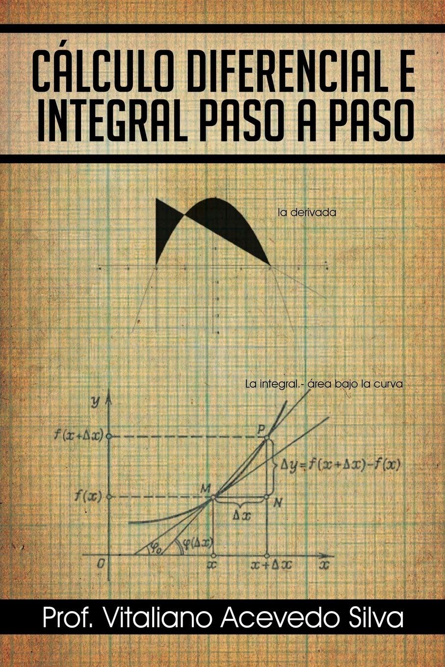 Cálculo Diferencial e Integral Paso a Paso Mathematics