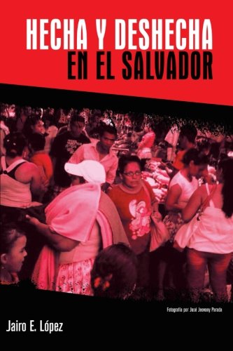 Hecha y Deshecha en El Salvador Contemporary literature