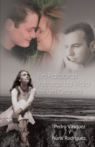 En Palabras Infinitas La Vida es un Drama. Poetry