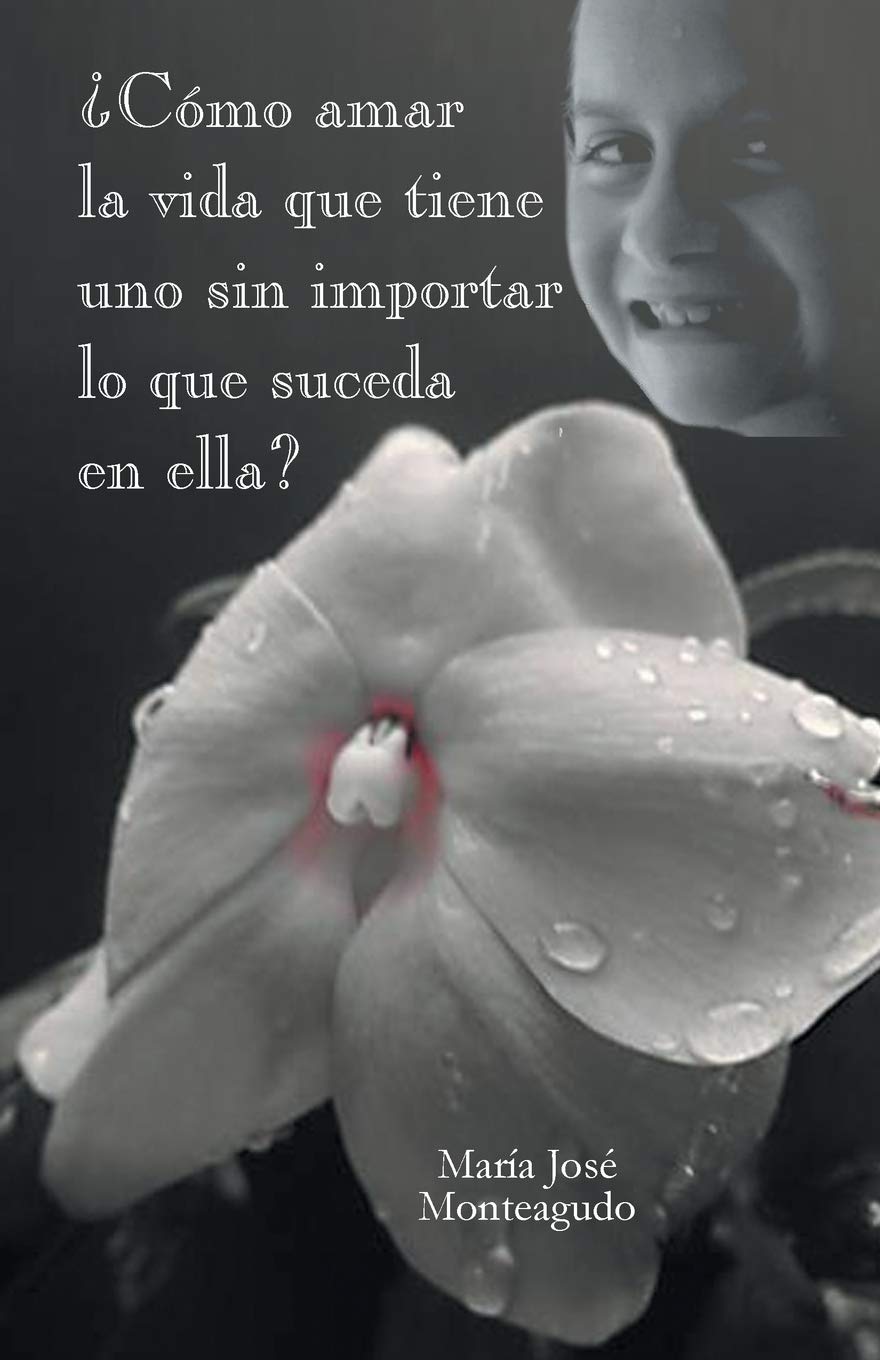 ¿Cómo amar la vida que tiene uno sin importar lo que suceda en ella? Self-help