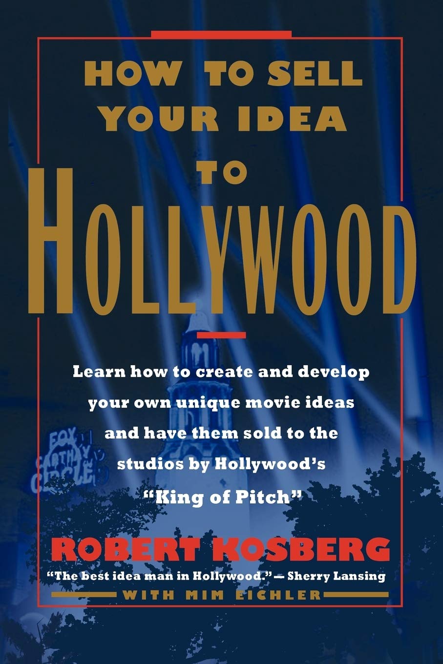 How to Sell Your Idea to Hollywood book