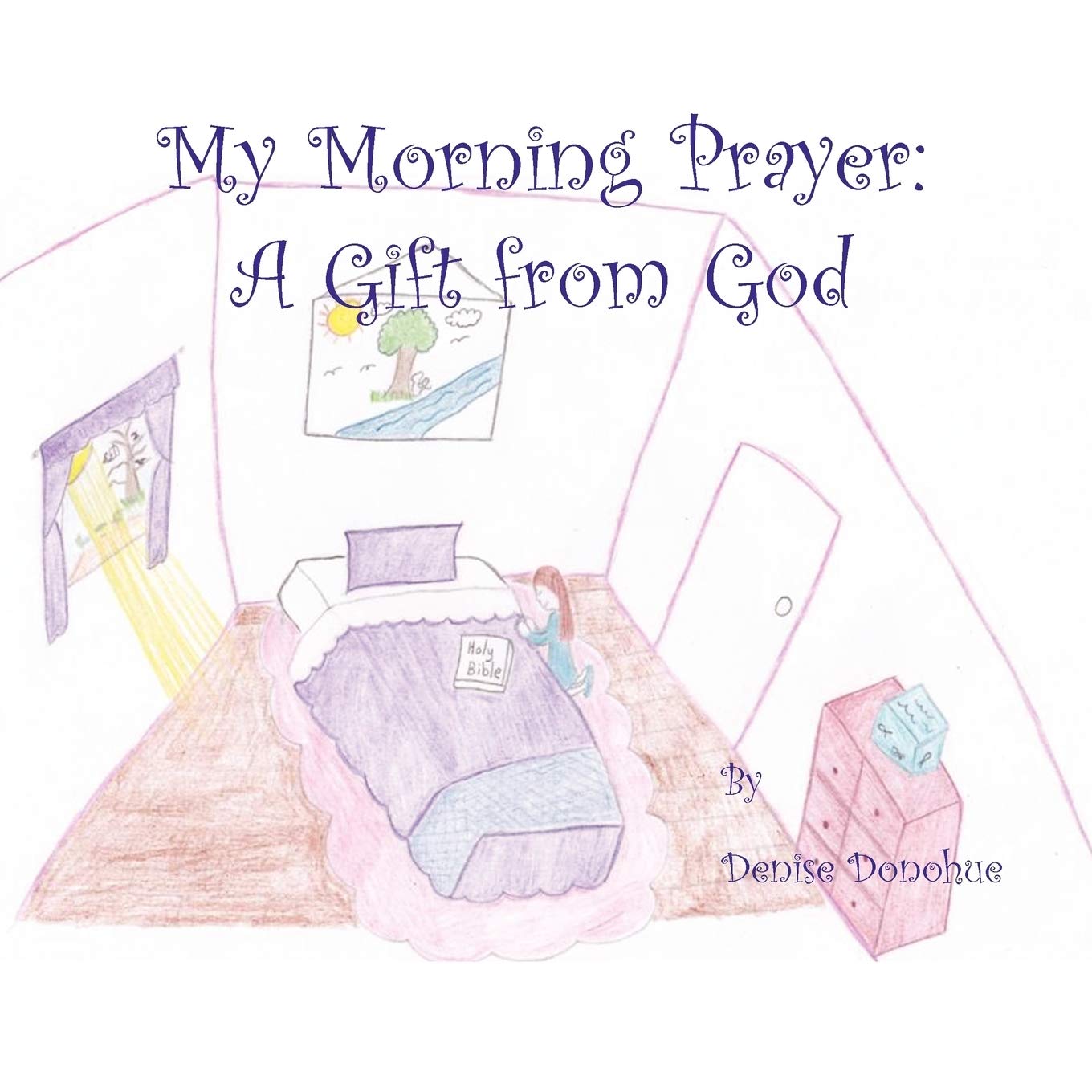 My Morning Prayer: A Gift from God Novels & Short Stories
