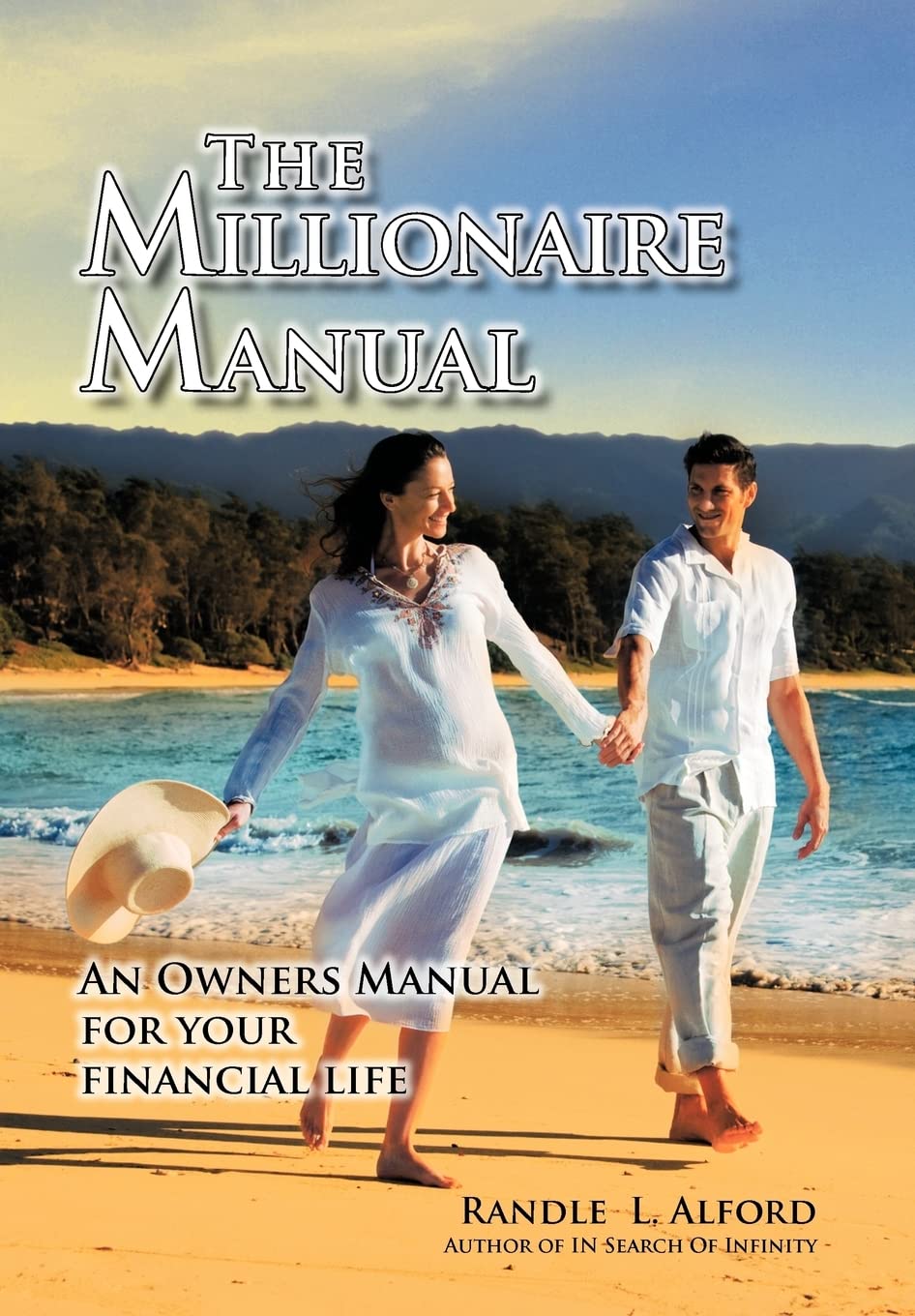 The Millionaire Manual: An Owners Manual for Your Financial Life Business & Technology