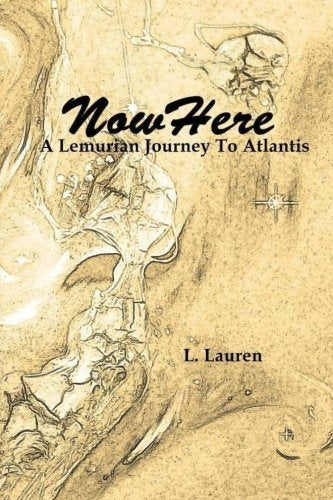 NowHere: A Lemurian Journey To Atlantis Fairy Tales & Legends