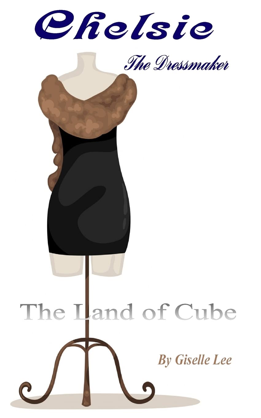 The Land of Cube: The Dressmaker Essays & Short Stories