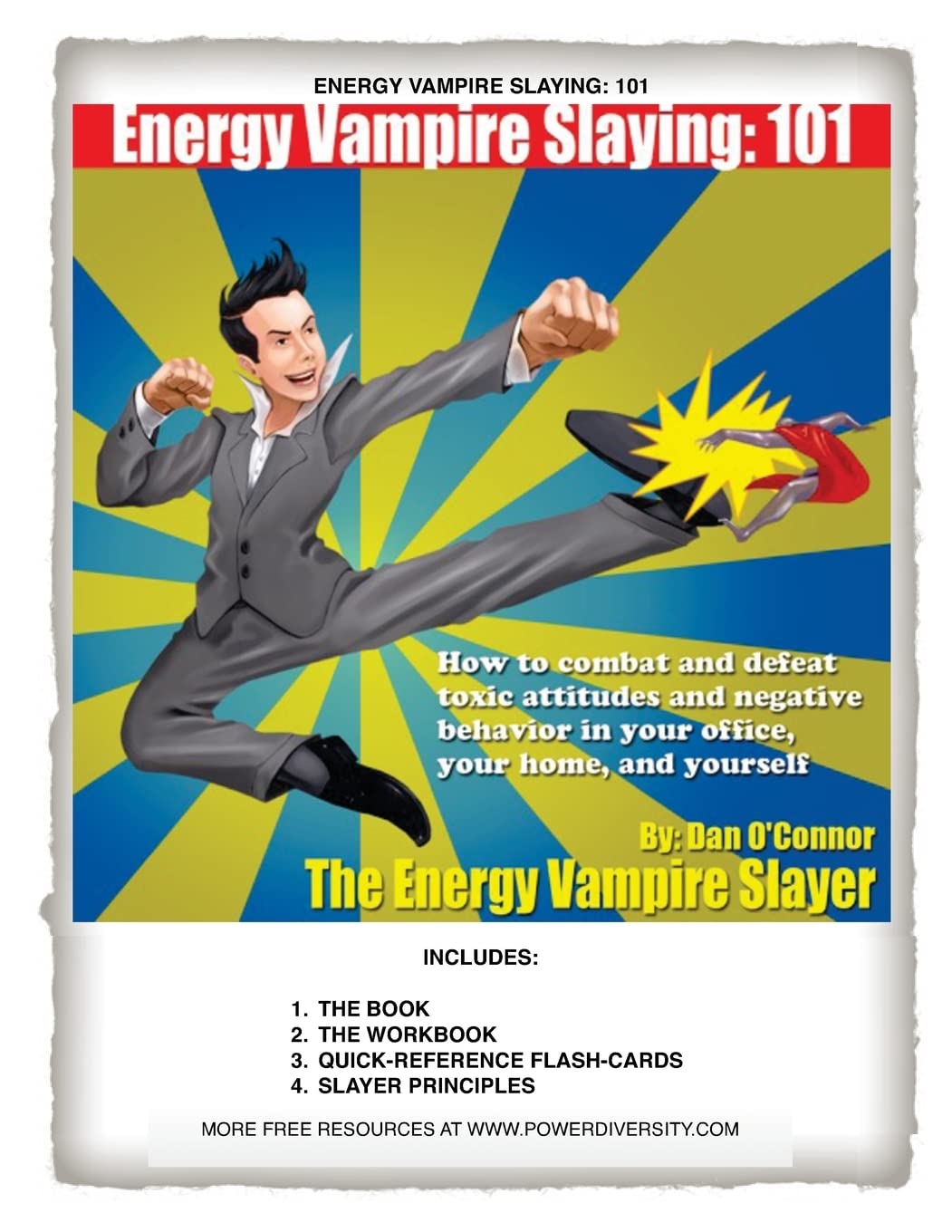 Energy Vampire Slaying: 101: How to combat negativity and toxic attitudes in your office, in your home, and in yourself book
