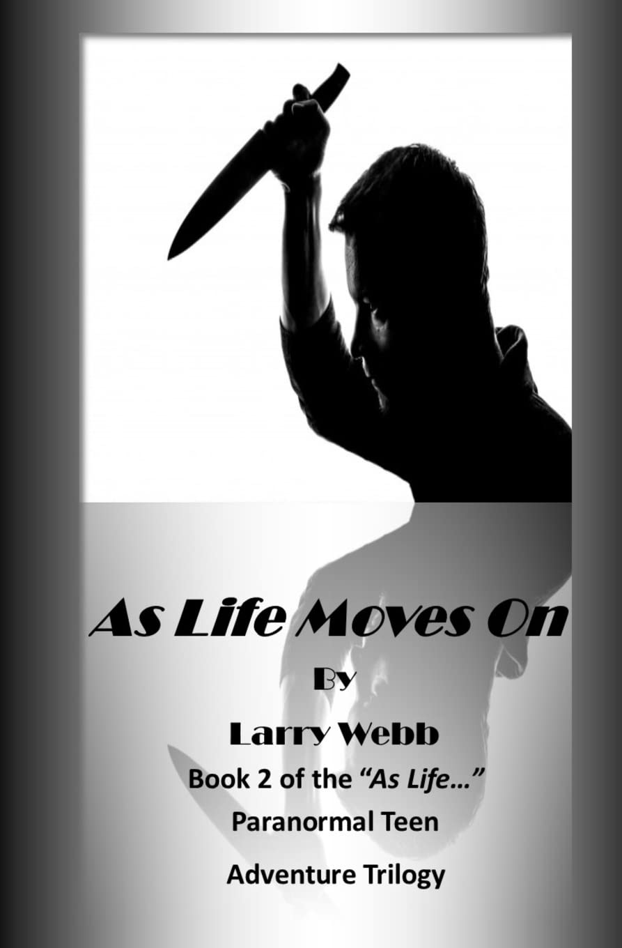 As Life Moves On: Book 2 of the "As Life Goes On" series. Contemporary literature