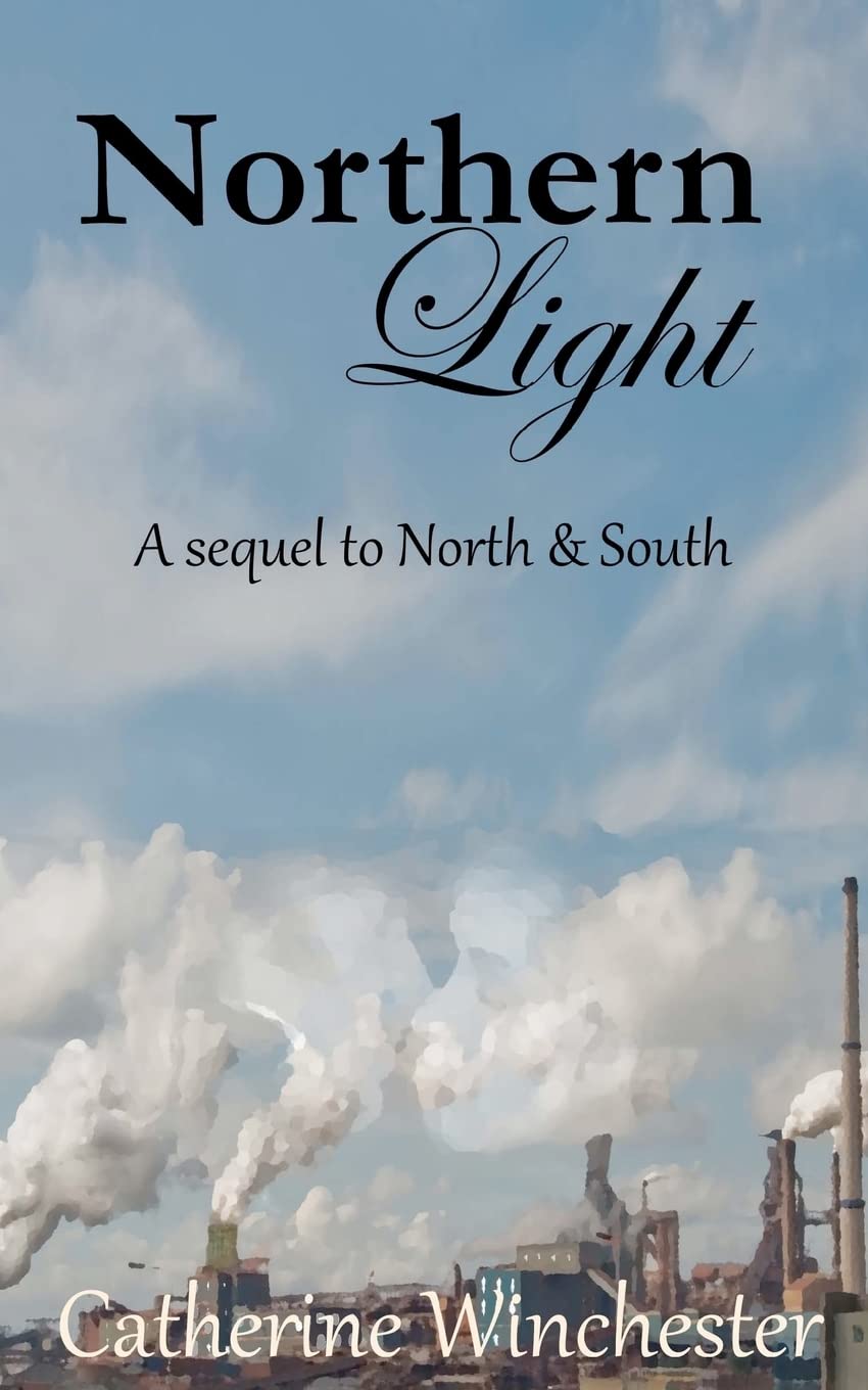 Northern Light: A contunuation of North & South Historical Fiction