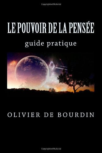 Le pouvoir de la pensée: guide pratique Contemporary literature