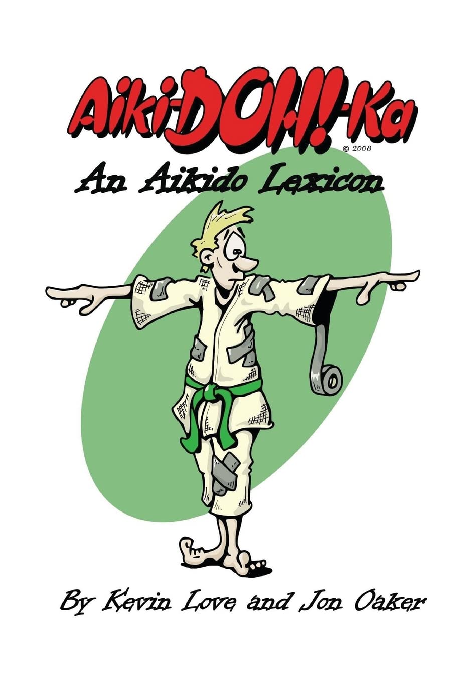 Aiki-Doh!ka: An Aikido Lexicon Leisure & Fun