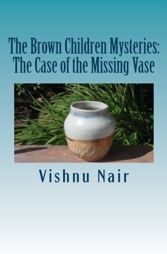 The Brown Children Mysteries: The Case of the Missing Vase Books