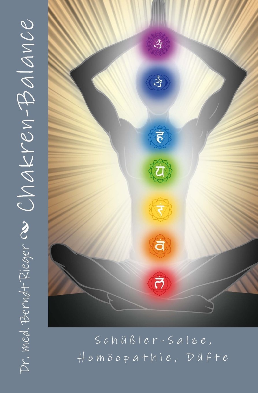 Chakren-Balance. Schüßler-Salze, Homöopathie, Düfte Health, Nutrition & Fitness