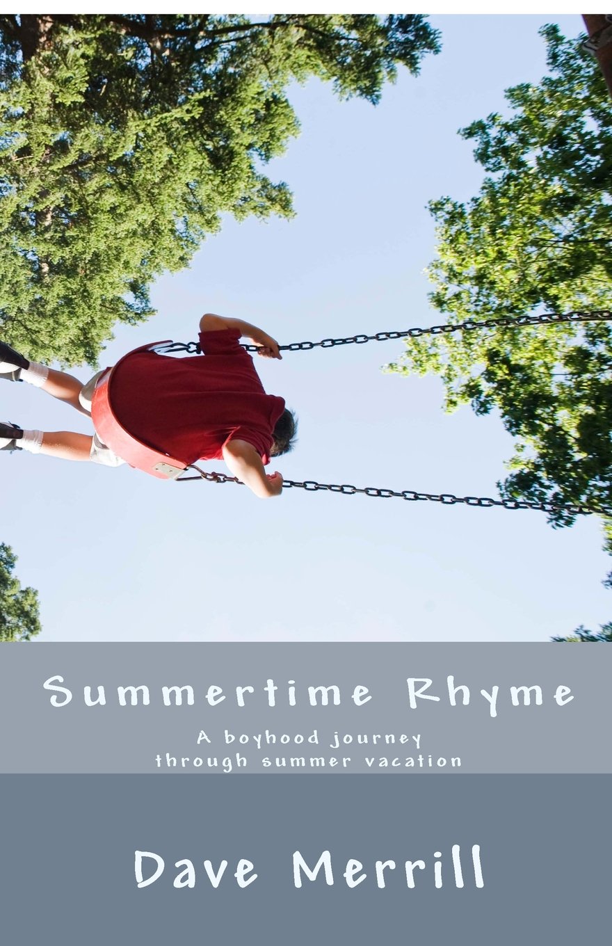 Summertime Rhyme: A boyhood journey through summer vacation Poetry