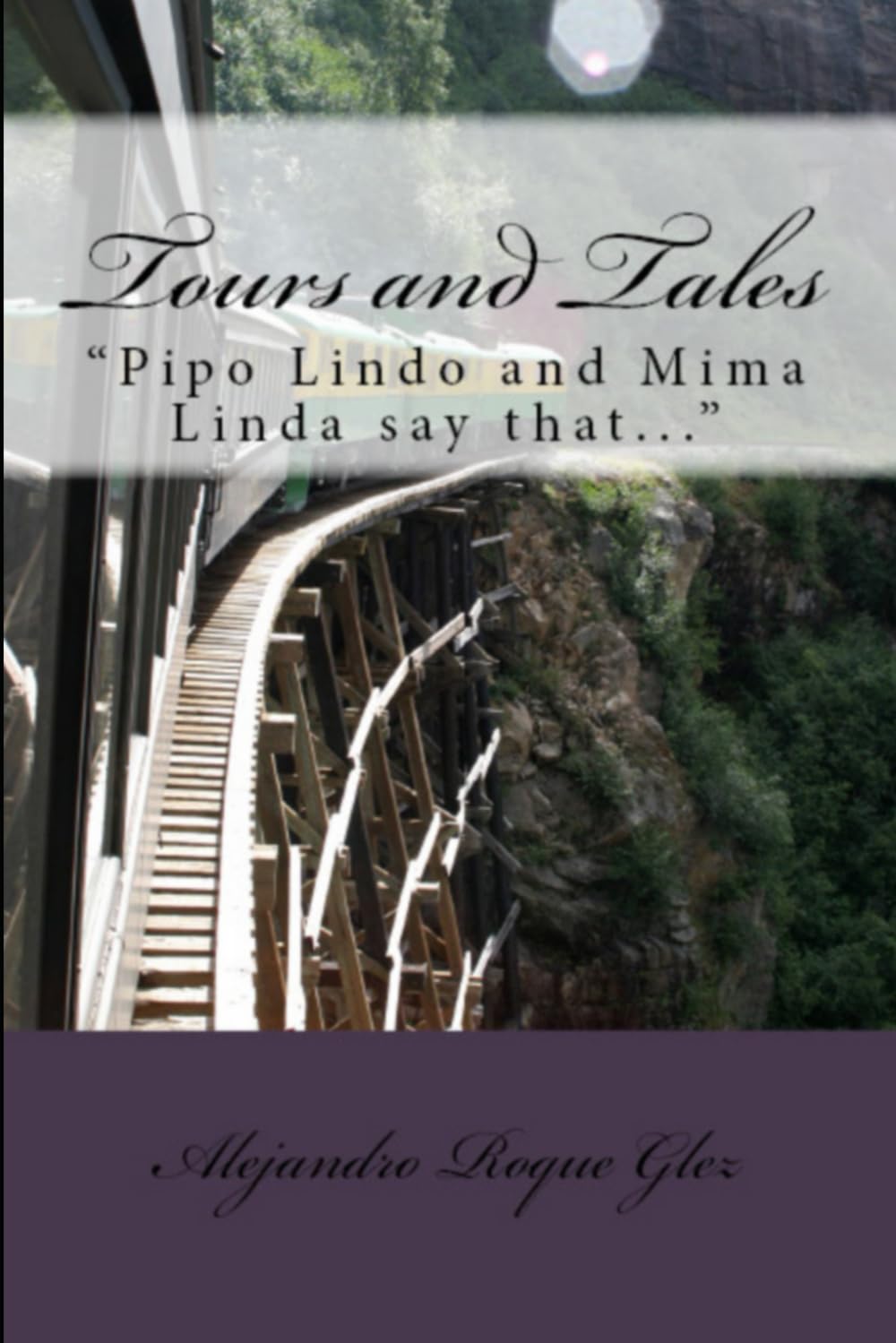 Tours and Tales. Essays & Short Stories